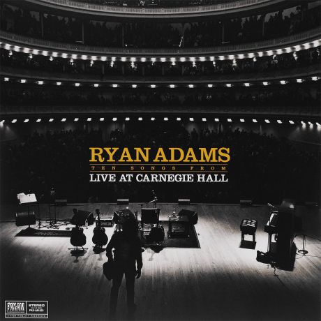 Райан Адамс Ryan Adams. Ten Songs From Live At Carnegie Hall (LP)