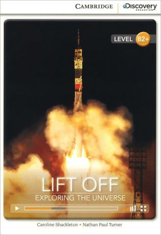 Lift off: Exploring the Universe: Level B2+
