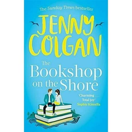 Jenny Colgan. The Bookshop on the Shore
