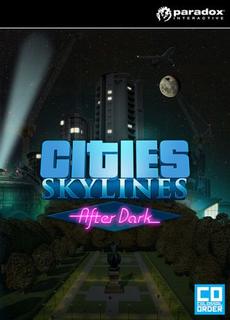 Cities: Skylines. After Dark. Дополнение (Цифровая версия)