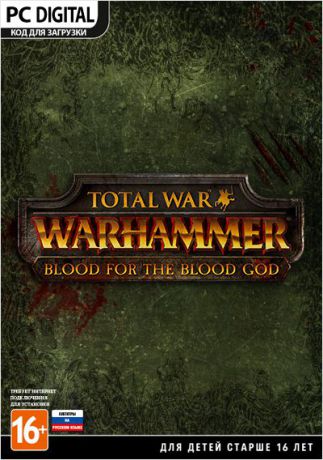 Total War: Warhammer. Кровь для Кровавого бога (Blood for the Blood God). Дополнение (Цифровая версия)