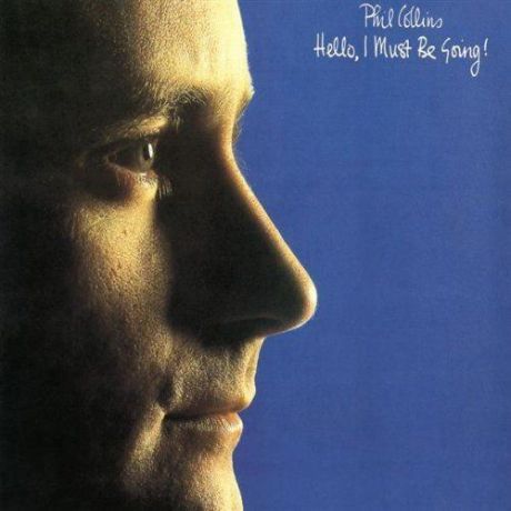 Phil Collins. Hello, I Must Be Going (LP)
