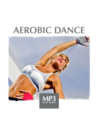 Музыкальные диски RMG MP3 Music World. Aerobic Dance (компакт-диск MP3)
