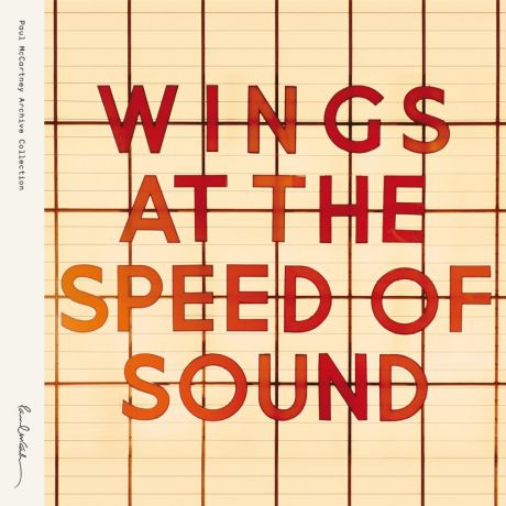 Виниловая пластинка Paul McCartney And Wings Wings At The Speed Of Sound (2014 Remastered)