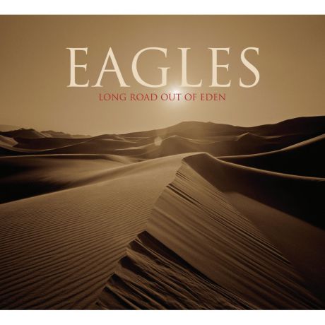 Виниловая пластинка The Eagles The Long Road Out Of Eden