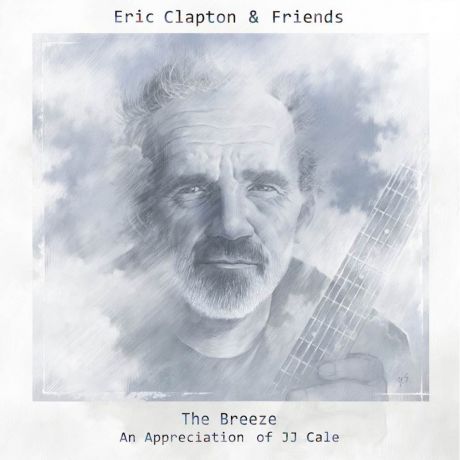 CD Eric Clapton & Friends The Breeze: An Appreciation Of JJ Cale