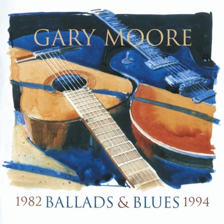 CD Gary Moore Ballads & Blues 1982 - 1994