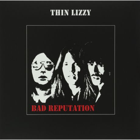 Виниловая пластинка Thin Lizzy Bad Reputation (Limited Black to Black)
