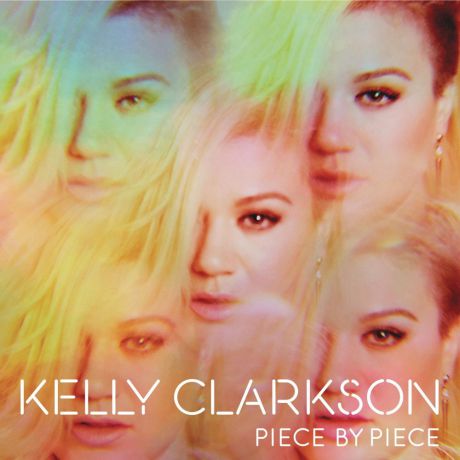 Виниловая пластинка Kelly Clarkson Piece By Piece