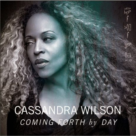 Виниловая пластинка Cassandra Wilson Coming Forth By Day