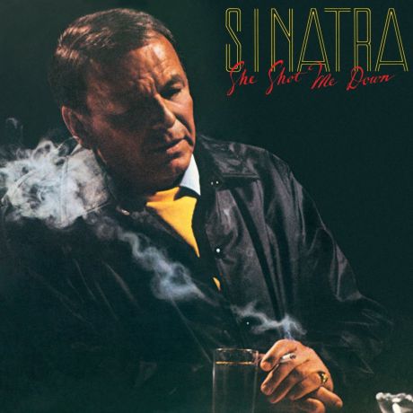 Виниловая пластинка Frank Sinatra She Shot Me Down