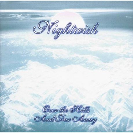 Виниловая пластинка Nightwish Over the Hills and Far Away