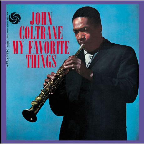 Виниловая пластинка John Coltrane My Favorite Things
