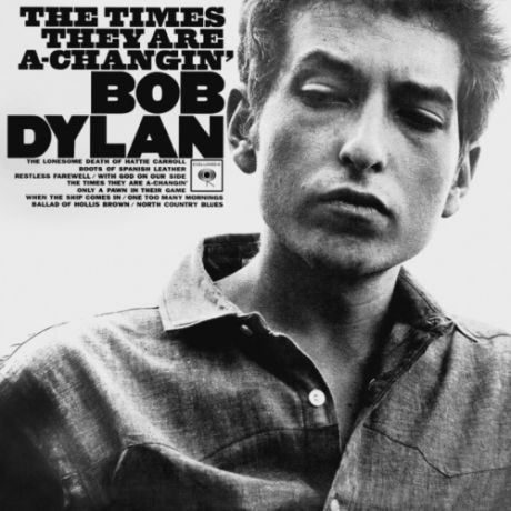 Виниловая пластинка Bob Dylan The Times They Are A-Changin