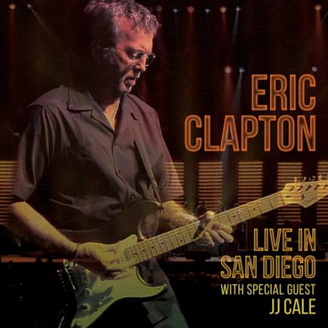 CD Eric Clapton Live In San Diego with Special Guest