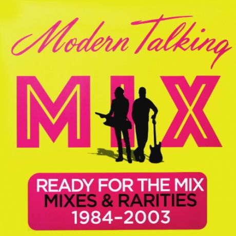Виниловая пластинка Modern Talking Ready For The Mix
