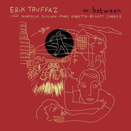 Виниловая пластинка Erik Truffaz In Between