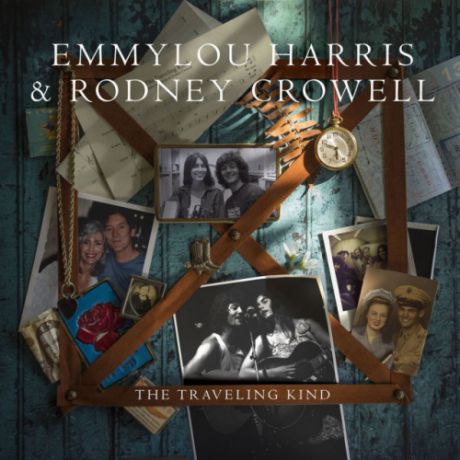 Виниловая пластинка Emmylou Harris , Rodney CrowellThe Traveling Kind