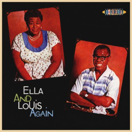 Виниловая пластинка Ella & Louis Ella Fitzgerald & Louis Armstrong - Ella And Louis Again