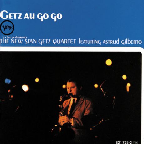 Виниловая пластинка Stan Getz QuartetGetz Au Go Go