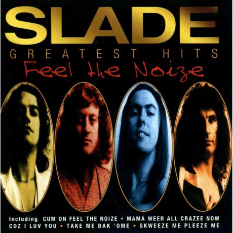 CD Slade Feel The NoizeGreatest Hits