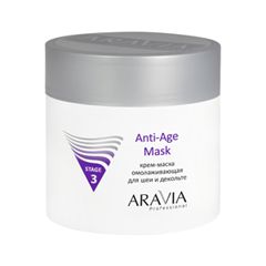 Крем Aravia Professional Крем-маска омолаживающая для шеи декольте Anti-Age Mask (Объем 300 мл)