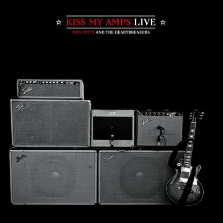 Виниловая пластинка Tom Petty & The Heartbreakers Kiss My Amps Live Vol2