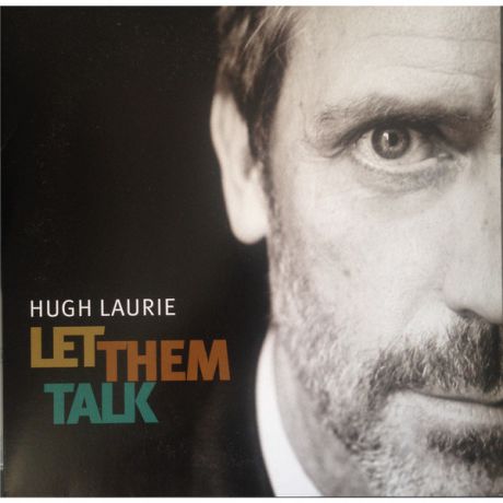 Hugh Laurie Hugh Laurie - Let Them Talk (2 LP)