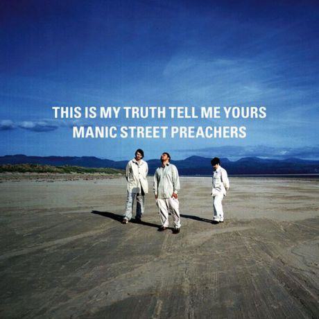 Manic Street Preachers Manic Street Preachers - This Is My Truth, Tell Me Yours