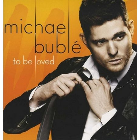 Michael Buble Michael Buble - To Be Loved