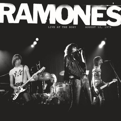 Ramones Ramones - Live At The Roxy, Hollywood, Ca (8/12/76) (180 Gr)