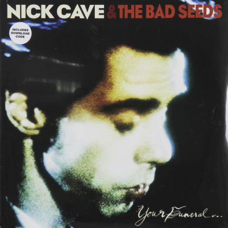Nick Cave Nick Cave   The Bad Seeds - Your Funeral... My Trial (2 LP)