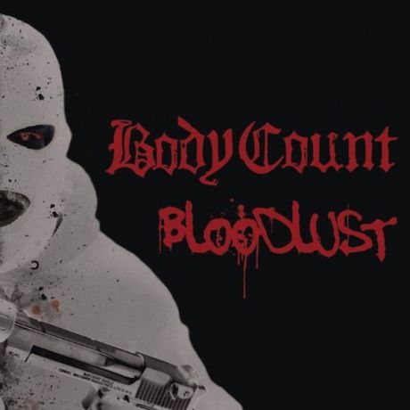 Body Count Body Count - Bloodlust (lp+cd)