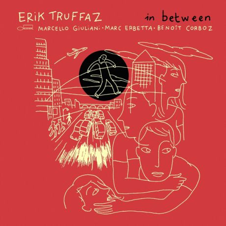 Erik Truffaz Erik Truffaz - In Between (2 LP)