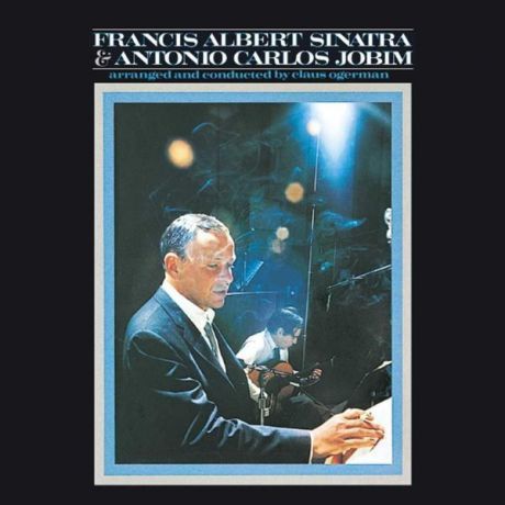 Frank Sinatra Frank Sinatra - Francis Albert Sinatra And Antonio Carlos Jobim