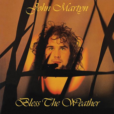 John Martyn John Martyn - Bless The Weather