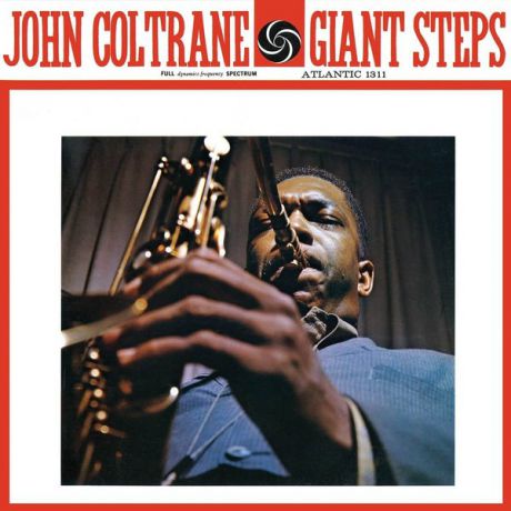 John Coltrane John Coltrane - Giant Steps (mono Remaster)
