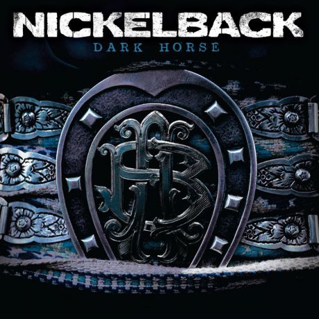 Nickelback Nickelback - Dark Horse