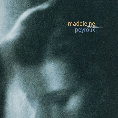 Madeleine Peyroux Madeleine Peyroux - Dreamland