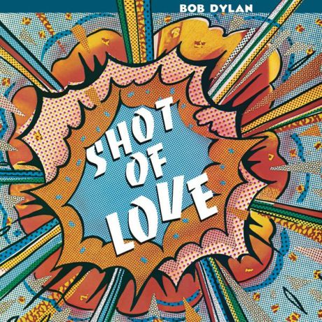 Bob Dylan Bob Dylan - Shot Of Love