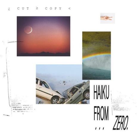 Cut Copy Cut Copy - Haiku From Zero
