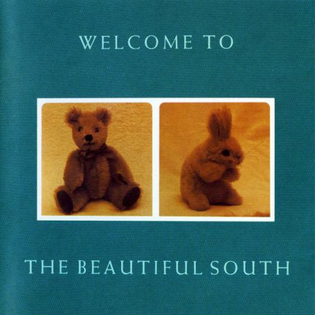 Beautiful South Beautiful South - Welcome To The Beautiful South