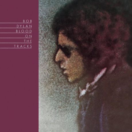 Bob Dylan Bob Dylan - Blood On The Tracks (180 Gr)