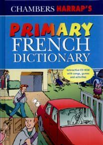 Chambers Harraps Primary French Dictionary (with CD-ROM)
