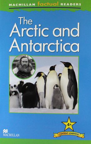 Steele P. The Arctic and Antarctica /Level 4+