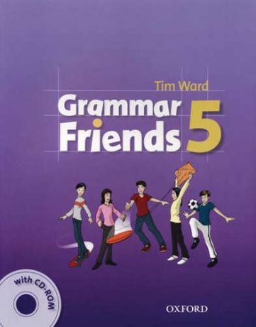 Ward, Tim Grammar Friends 5: Students Book with CD-ROM