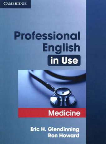 Howard, Ron , Glendinning, Eric H. Professional English in Use Medicine Edition with answers