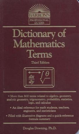 Downing D. Dictionary of Mathematics Terms. Third Edition