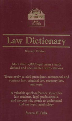 Gifis S.H. Law Dictionary. Seventh Edition