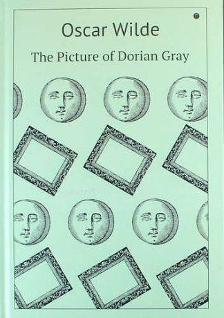 Wilde O. The Picture of Dorian Gray : роман (на английском языке)